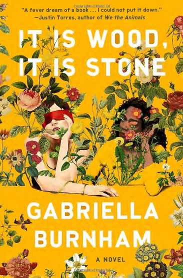 It Is Wood, It Is Stone | Gabriella Burnham