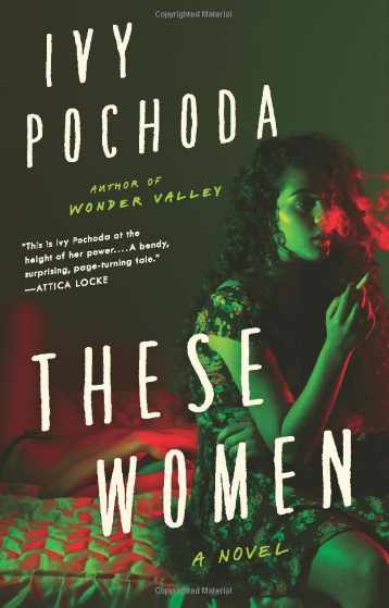 These Women | Ivy Pochoda