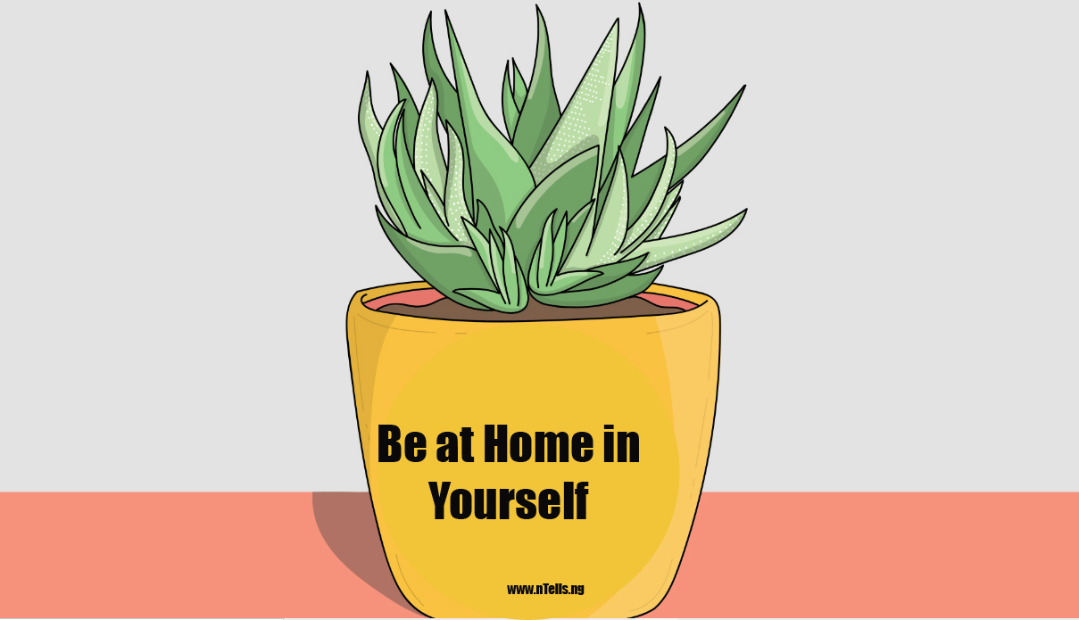 Be at Home in Yourself