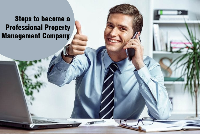 Steps to become a Professional Property Management Company