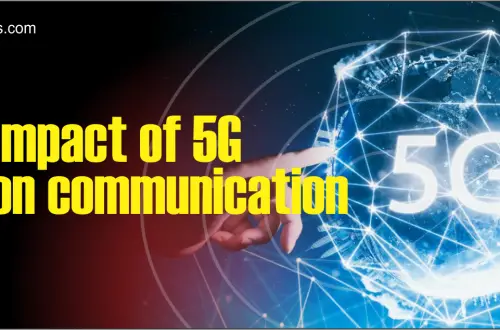 Impact of 5G on communication